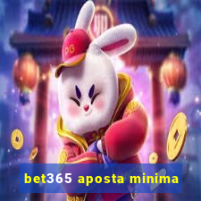 bet365 aposta minima